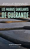 Les marais sanglants de Guérande