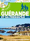 Guérande et sa presqu'île - 25 balades